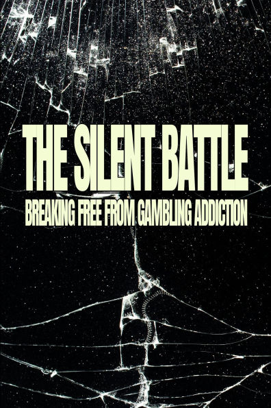 The Silent Battle: Breaking Free from Gambling Addiction