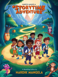 Title: Storytime Adventure, Author: Hardik Vishwanath Mangela