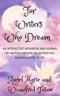 For Writers Who Dream