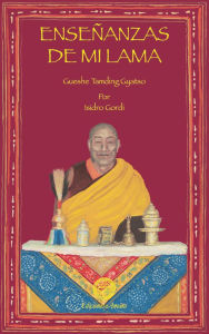 Title: Enseñanzas de mi lama, Author: Gueshe Tamding Gyatso