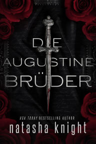 Title: Die Augustine Brüder, Author: Natasha Knight