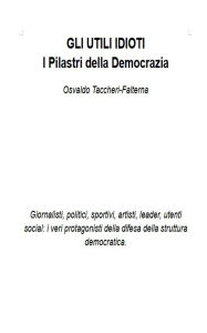 Title: I PILASTRI DELLA DEMOCRAZIA (astrodeism, #1), Author: Osvaldo Taccheri-Falterna