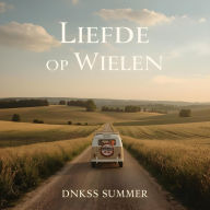 Title: Liefde op Wielen, Author: Dnkss summer