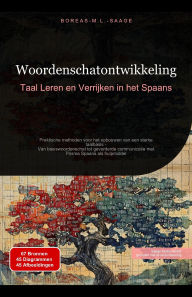 Title: Woordenschatontwikkeling: Taal Leren en Verrijken in het Spaans, Author: Boreas Nl. M. L. Saage