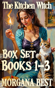 Title: The Kitchen Witch: Box Set: Books 1-3, Author: Morgana Best