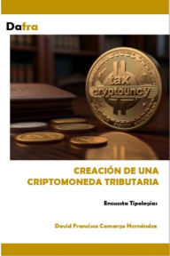 Title: Creación de una criptomoneda tributaria, Author: DAVID FRANCISCO CAMARGO HERNÁNDEZ