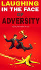 Laughing in the face of adversity