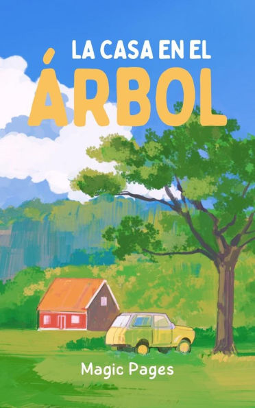 La Casa en el Árbol (Creative Garden, #1)