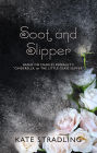 Soot and Slipper