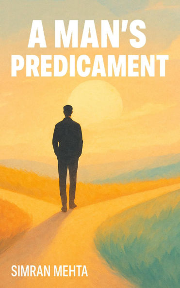 A Man's Predicament