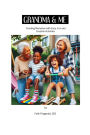 Grandma and Me: Creating Memories with Easy, Fun, and Creative Activities