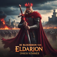 Title: De Bloedkroon Van Eldarion, Author: Dnkss summer