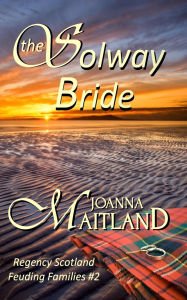 Best audiobooks to download The Solway Bride (Feuding Families, #2) (English Edition) by Joanna Maitland ePub iBook CHM 9781913915193