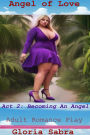 Angel of Love: Act 2 - Becoming An Angel