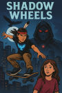 Shadow Wheels