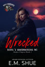 Wrecked (Devil's Handmaidens MC: Alaska Chapter, #1)