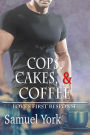 Cops, Cakes, and Coffee (Love's First Response, #1)