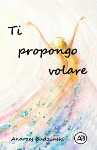 Title: Ti propongo volare, Author: Andrzej Budzinski