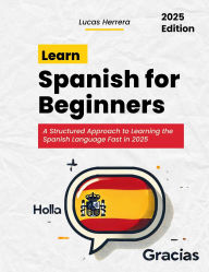 Title: Learn Spanish for Beginners, Author: Lucas Herrera