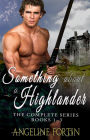 Something About a Highlander: Books 1-3