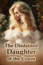 The Disdained Daughter of the Count
