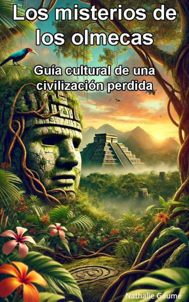 Los misterios de los olmecas