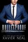 Bulletproof: A Forbidden Romantic Suspense Standalone Novel (Haworth Enterprises, #1)