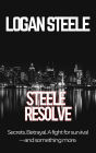 Steele Resolve (Logan Steele Series, #1)