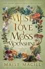 Must Love Moss and Moonshine: A Cozy Fantasy Romance (Moonshine Hollow, #0)