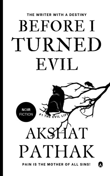 Before I Turned Evil (The Evil Life, #1)