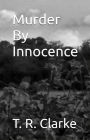 Murder By Innocence (Murder By, #2)