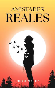 Title: Amistades Reales (Emotional Help, #1), Author: Chloe Martin