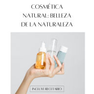 Title: Cosmética Natural: Belleza de la Naturaleza, Author: Valeria Piparolla