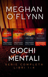 Title: Giochi Mentali: Serie Completa (Libri 1-4), Author: Meghan O'Flynn