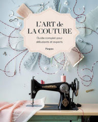 Title: L'Art de la Couture : Guide Complet pour Débutants et Experts, Author: ponpon
