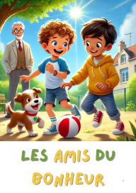 Title: Les Amis du bonheur, Author: Claude VEZ