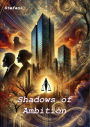 Shadows of Ambition