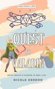 Download google books to pdf Quest to Valadin (Quest Therapy, #1)