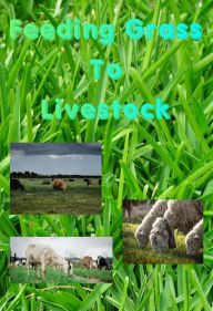 Title: Feeding Grass To Livestock, Author: Nicolaas
