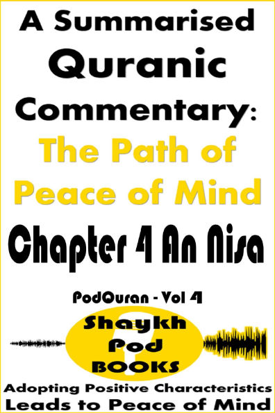 A Summarised Quranic Commentary: The Path of Peace of Mind - Chapter 4 An Nisa