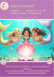 Title: Celyana et Le coquillage magique, Author: Cecilia a&c