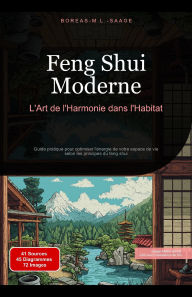 Title: Feng Shui Moderne: L'Art de l'Harmonie dans l'Habitat, Author: Boreas Fr. M. L. Saage