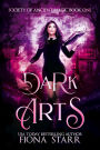 Dark Arts (Society of Ancient Magic, #1)