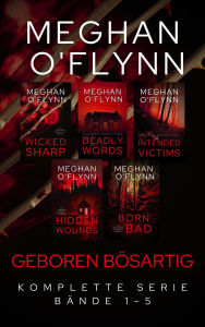 Title: Die Geboren Bösartig Reihe: Komplette Serie (Bände 1-5), Author: Meghan O'Flynn