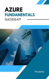 Title: Azure Fundamentals Success Kit, Author: PRIYANKA