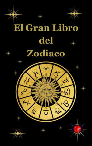 Title: El Gran Libro del Zodiaco, Author: Alina Rubi