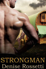Title: Strongman (Phoenix Rising, #3), Author: Denise Rossetti