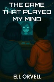 Title: The Game That Played My Mind (Dark Space, #8), Author: Ell Orvell