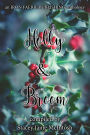 Holly & Broom (Hawthorn & Ash)
