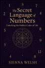 The Secret Language of Numbers: Unlocking the Hidden Codes of Life